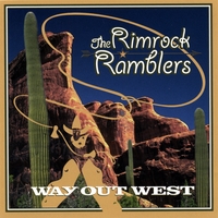 Rimrock Ramblers : Way Out West