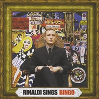 Rinaldi Sings : Bingo