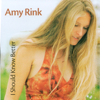 Amy Rink : I Should Know Better