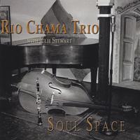 Rio Chama Trio with Julie Stewart : Soul Space