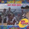 THE RIP CHORDS: Hot Rod Days