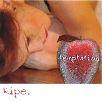 Ripe : Temptation