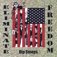 RIP SMOPS: Eliminate Freedom