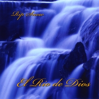 Rip Snow : El Rio de Dios