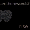 RISE: Are There Words? EP