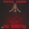 RISING SOUND PRODUCTIONS: The Rebuttal