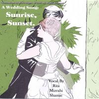 Rita Mizrahi Shamie aka Grandma Rita : A WEDDING SONG - SUNRISE SUNSET.