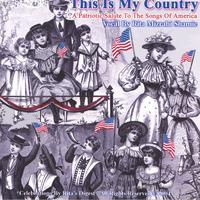 Rita Mizrahi Shamie, aka Grandma Rita : THIS IS MY COUNTRY. A Patriotic Salute To The Songs Of America (Ten Songs).