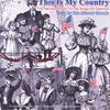RITA MIZRAHI SHAMIE, AKA GRANDMA RITA: THIS IS MY COUNTRY. A Patriotic Salute To The Songs Of America (Ten Songs).