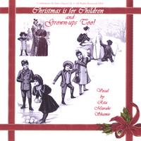 Rita Mizrahi Shamie, aka Grandma Rita : CHRISTMAS IS FOR CHILDREN & GROWNUPS TOO. A Celebration of Twelve Holiday Tunes For The Whole Family.