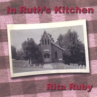 Rita Ruby : In Ruth's Kitchen