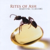 RITES OF ASH: Beautiful Illusions