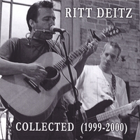 Ritt Deitz : Collected (1999-2000)