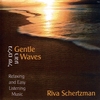 RIVA SCHERTZMAN: Gentle Waves