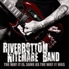 RIVERBOTTOM NITEMARE BAND: The Way It Is, Same As the Way It Was