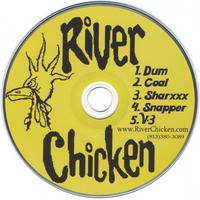 RIVER CHICKEN: River Chicken