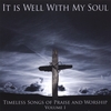 RIVER CITY MUSIC: It Is Well With My Soul