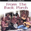 RIVER CITY RAMBLERS: From The Back Porch