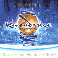 Riverdance On Broadway : Music From The Broadway Show