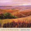 JULIE RIVERS: As Far As the Heart Can See