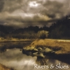 RIVERS AND SKIES: Rivers and Skies