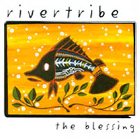 RiverTribe : The Blessing