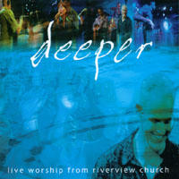 Riverview : Deeper