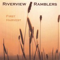Riverview Ramblers : First Harvest