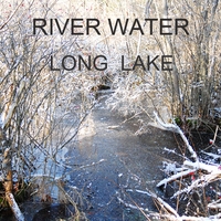 River Water : Long Lake