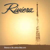 Riviera : Broken Hearted Dreams