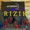 Rizir: Uranus Live Demo - Songz from Numberdayz