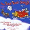 ROBERT & JANITA BAKER: The Hot Rod Sleigh