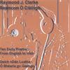 RAYMOND J. CLARKE / RÉAMONN Ó CLÉIRIGH: Ten Early Poems / Deich nDán Luatha