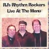 RJ'S RHYTHM ROCKERS: Live At The Menu