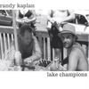 RANDY KAPLAN: Lake Champions