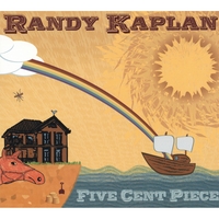 RANDY KAPLAN: Five Cent Piece