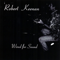 Robert Keenan : Wired for Sound