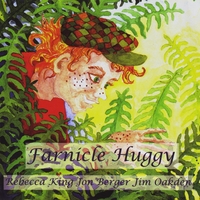 Rebecca King, Jon Berger & Jim Oakden : Farnicle Huggy