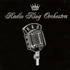RADIO KING ORCHESTRA: Radio King Orchestra