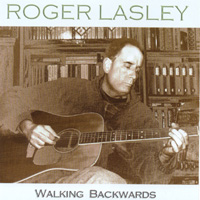 Roger Lasley : Walking Backwards