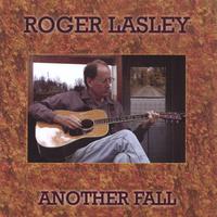Roger Lasley : Another Fall