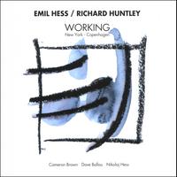 EMIL HESS / RICHARD LIVINGSTON HUNTLEY: Working New York Copenhagen
