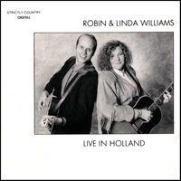 ROBIN & LINDA WILLIAMS: Live in Holland