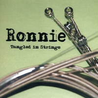 Ronnie : Tangled in Strings