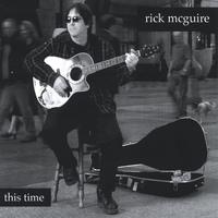 Rick McGuire : This Time