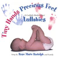 ROSE MARIE RUDOLPH: Tiny Hands Precious Feet