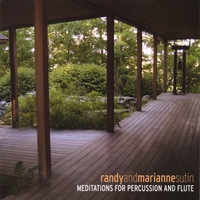 Randy And Marianne Sutin : Meditations For Percussion And Flute