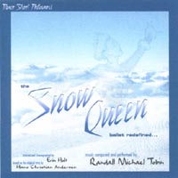 Randall Michael Tobin : The Snow Queen - ballet redefined
