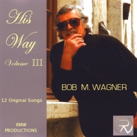 Robert M Wagner : His Way Volume III