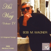 Robert M Wagner : His Way Volume IV